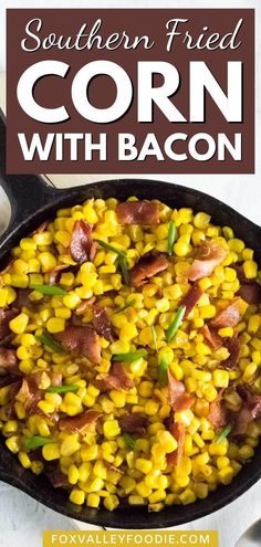 corn with bacon in a cast iron skillet