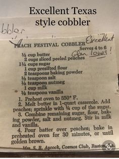 a piece of paper with writing on it that says excellent texas style cobbler recipe