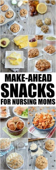 the words make ahead snacks for nursing moms