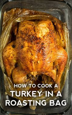 how to cook a turkey roast in a roasting bag with text overlay that reads, how to cook a turkey roast in a roasting bag