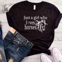 Just a girl who loves horses - this girl loves horses shirt - custom horse shirt - shirt with horses- shirt for horselover - love horses Just a Girl who loves horses Shirt Adult Unisex Triblend short sleeved Crew Neck. 50% Poly 25% Combed Ring-Spun Cotton 25% Rayon This shirt is Unisex so for a female, it is a looser fitting shirt. I always get asked about sizing... here is the best way to describe... If you desire the shirt to be more form fitting, order a size down, if you shop in the Junior's Horse Shirts Vinyl Women, Horse Sayings Shirts, Horse Riding Tshirts, Horse Riding Shirt, Funny Horse Sayings For Shirts, Slouchy Sweatshirt, Retirement Shirts, Girlfriend Shirts, Horse Shirt