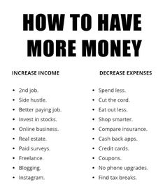 a poster with the words how to have more money