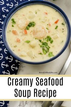 creamy seafood soup recipe in a blue bowl