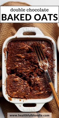 chocolate baked oats in a baking dish with a fork