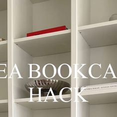 bookshelves with the words sea bookcase hack written over them in white letters