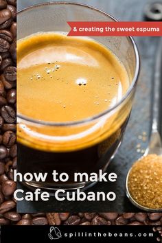 A close-up of a glass espresso cup filled with Cafe Cubano with a spoonful of demerara sugar resting next to it. Cuban Coffee Maker, Cubano Recipe, Cubano Coffee, Bustelo Coffee, Sweet Coffee Drinks, Cafe Bustelo, Best Cafe, Espresso Cafe