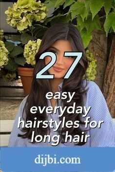 Long Everyday Hairstyles, Hairstyles For Long Length Hair Easy, Adult Hairstyles For Long Hair, Quick Easy Hairstyles For Long Hair For Work, Long Hair Everyday Styles, Easy Hairstyles For Layered Hair, Easy Hairstyles For Long Thick Hair, Simple Long Hair Hairstyles, Easy Hair Styles For Long Hair Length