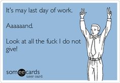 Last Day Quotes, Retirement Quotes Funny, Workplace Memes, Last Day At Work, Goodbye Quotes, Workplace Humor, Quitting Job, Job Quotes