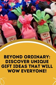 a box filled with lots of different types of toys and words that read, beyond ordinary discovering unique gift ideas that will wow everyone