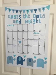 a calendar hanging on the door with elephants and hearts around it that says guess the date and weight