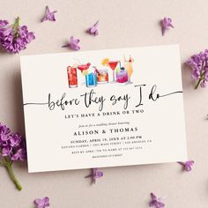 an image of a drink party card with purple flowers on the side and text before they say i do, let's have a drink or two