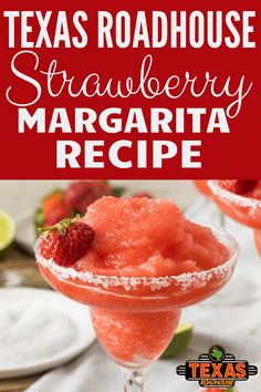 strawberry margarita recipe with text overlay that reads, texas roadhouse strawberry margarita recipe