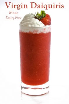 the cover of virgin daiquiris made dairy - free, with a strawberry on top