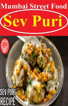 street food of Mumbai, sev puri recipe. sev puri. homemade sev puri recipe. sev puri at home. Mumbai street food, street food, snack recipe, Maharashtrian recipe, Indian recipe, sev puri, sev puri kaise banate hai, sev puri banane ka tarika, Street Food India, Puri Recipes, Chaat Recipe, Indian Street Food, Evening Snacks, Indian Spices, Culinary Skills, Asian Dishes