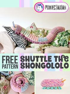 there is a collage of pillows on the couch and in the background are pictures with text that reads free pattern shuttle the shongololoo