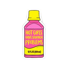 Hot Girls Have Stomach Problems Sticker Brittany Paige Impulse - Decorative Stickers Popular Sticker Ideas, Instax Sticker, Cute Stickers To Print, Cute Stickers Ideas, Wellness Stickers, Pinterest Stickers, Inspiring Stickers, Pepto Bismol