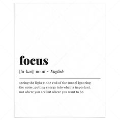 Focus Definition Print Instant Download by LittleSizzle Focus Definition, Focus Poster, Coach Soccer, Focus Quotes, Definition Quotes, Vision Board Quotes, Unique Words Definitions, Soccer Coach, Say Word