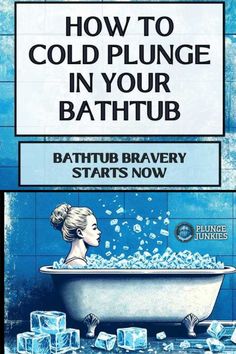 a bathtub with ice cubes in it and the words how to cold plunge in your bathtub