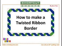 how to make a twisted ribbon border with the shortcut sheets in blue and green