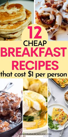 twelve breakfast recipes that cost $ 1 per person to cook in the kitchen or at home