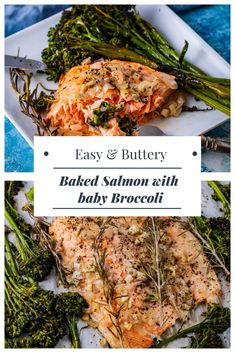 baked salmon and broccoli on a plate with the title easy & buttery baked salmon