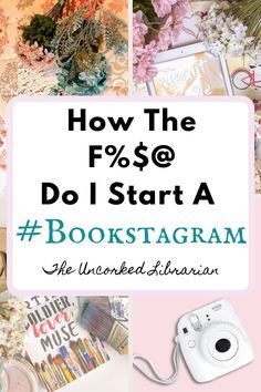 the words how the f9 % $ @ do i start a booktagramm