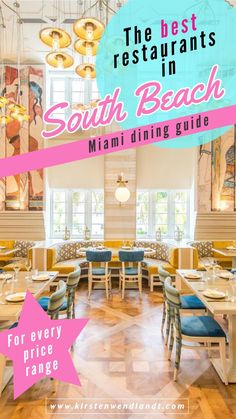 the best restaurants in south beach, miami dining guide for every price range from $ 10 to $ 15