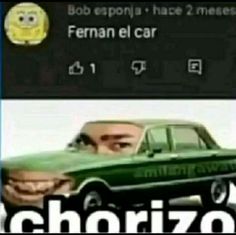 a green car with the words chorizo on it and an image of a smiling man