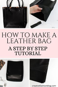 how to make a leather bag with step by step instructions