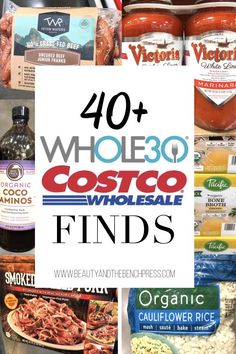 the words 40 + whole 30 costo wholesale finds are in front of an assortment of foods