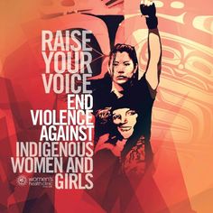 Native women No More Stolen Sisters, Women Respect, Indigenous Rights, Native American Proverb, Raise Your Voice, Native American Children, Native American Wisdom, Native Women, Indigenous Peoples Day