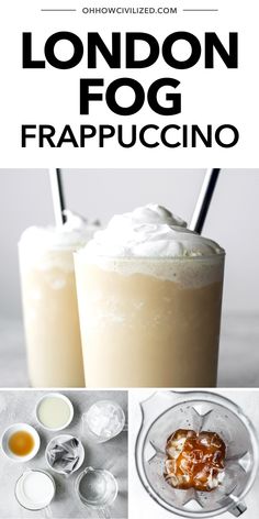 the london fog frappuccino recipe is shown in three different pictures, including two drinks