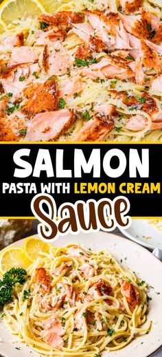 salmon pasta with lemon cream sauce is shown in this collage, and the title reads salmon pasta with lemon cream sauce