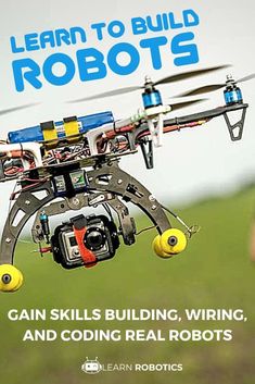 a book cover with an image of a robot flying in the air and text learn to build robots gain skills building, wiring, and coding real robots