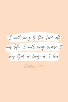 a pink background with the words, i will pray to the lord all my life