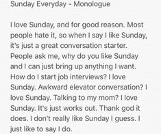 an image of someone's letter to him on his birthday day, with the caption sunday everyday - monologue i love sunday, and for good reason most people hate it