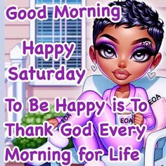 African American Saturday Morning Quotes, Good Morning Saturday Quotes, Saturday Morning Greetings, Good Morning Sister Images, Gm Wishes, Good Morning Saturday Wishes, Inspirational Quotes For Daughters, Christian Good Morning Quotes, Good Morning Messages Friends