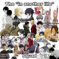 an image of some anime characters with the words, i'm another life squad