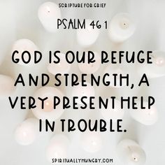 an image with the words god is our refuge and strength, a very present help in trouble