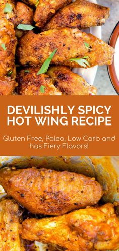 devilishly spicy hot wing recipe with text overlay that says devilishly spicy hot wing recipe gluten free, pale, low carb and has fiery flavor