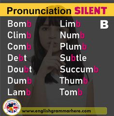 Silent Letters In English, B Bomb, Pronunciation English, Silent Letters, English Phonics