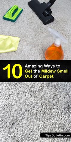 an image of carpet cleaning with the title 10 amazing ways to get the midew smell out of carpet