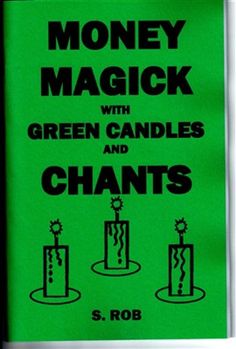 money magick with green candles and shants by s rob