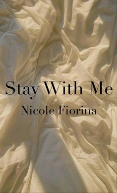 a bed with white sheets and the words stay with me nicole forma on it