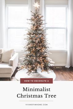 a christmas tree with the words how to decorate a minimalist christmas tree