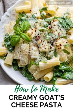 how to make creamy goat's cheese pasta with spinach and parmesan