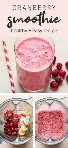 cranberry smoothie is shown in three different pictures