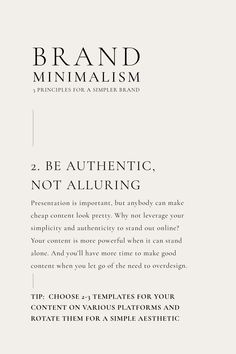 an ad for brand minimalism with the words, 2 be authentic not alluring