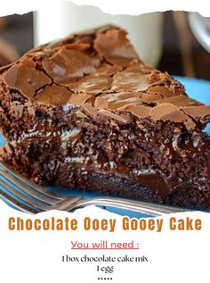 a piece of chocolate cake on a plate with a fork in front of it and the words, chocolate obey gooey cake you will need