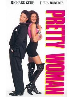 the poster for pretty woman starring actors richard gere and julia roberts, who appear to be in high heels